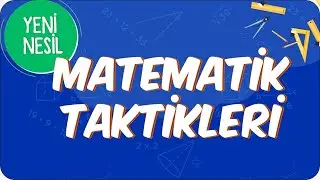 Yeni Nesil Matematik Taktikleri | 2021 LGS Kampı