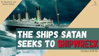 02/01/2026 8:15am Service - The Ships Satan Seeks to Shipwreck - Exodus 8:24-25