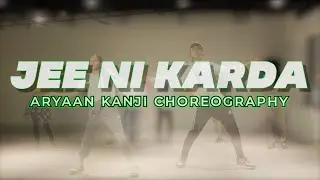 Jee Ni Karda | Dance Cover | Aryaan Kanji Choreography ft. Aliya Bacchus