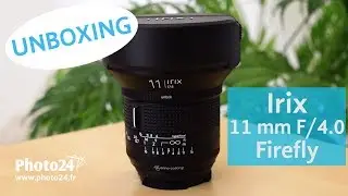 Unboxing Irix 11mm f/4.0 Grand Angle