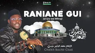 Al-Isra wal-Mi'raj _RANIÀN GUI _Conference Cheikh Bachir Cissè à Thiarén_Fouta èd 2026
