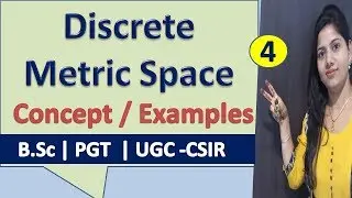 Metric Space : Discrete Metric Space Full Concept with imp Example in Hindi for BSC | CSIR NET