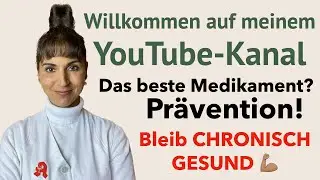 Gesund leben & bleiben: Fit bis ins Alter dank Pr&auml;vention statt Pillen - willkommen auf meinem Kanal
