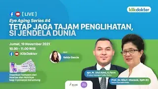 Eye Aging Series #4: Tetap Jaga Tajam Penglihatan, si Jendela Dunia