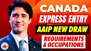 Canada Express Entry 2023 : AAIP New Draw With MIN CRS Score - Requirements & Occupations | IRCC