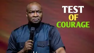 Test Of Courage | Apostle Joshua Selman