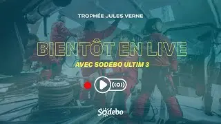 2025 - Tentative de Trophée Jules Verne: Live 4 avec le bord
