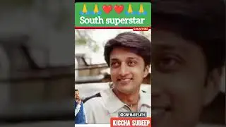 Kiccha Sudeep (South superstar 💯) transformation journey #cinemakesath #shorts