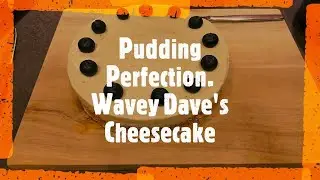 Pudding Perfection  Wavey Dave's Cheesecake