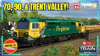 🔴 TS CLASSIC &rarr; TSW6 PREVIEW NIGHT! CLASS 70 THRASH, CLASS 90 POWER & TRENT VALLEY TEASE