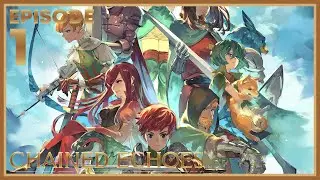 [D&eacute;couverte] Chained Echoes - &eacute;pisode 1