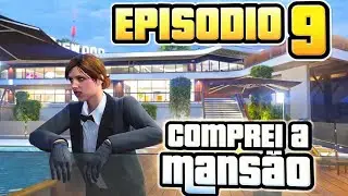 GTA ONLINE EPISODIO 9 - COMPREI A MANSSÃO