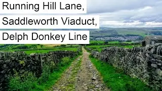 Virtual Trail Run #16 Saddleworth | Running Hill Lane, Saddleworth Viaduct, Delph Donkey Line