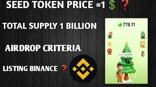 SEED TOKEN PRICE listing in binance important task airdrop criteria convert ratio