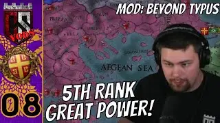 5th Rank Great Power! - EU4 [Beyond Typus] Byzantine Empire #8