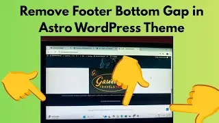 How to Remove Extra Space Below Footer in Astro WordPress Theme | Fix Footer Gap Issue