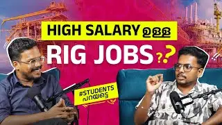+2 കഴിഞ്ഞ്  Rig-ൽ ലക്ഷങ്ങൾ SALARY?STUDENT TALKS| RIG എന്തുകൊണ്ട് HIGHLY PAID ആവുന്നു|RIG JOBS COURSE