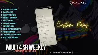 EP.10 || A12 MIUI 14 SR WEEKLY CUSTOM ROM FOR POCO X2 || FULL REVIEW OF THE ROM