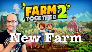 Farm Together 2 / Starting New Farm