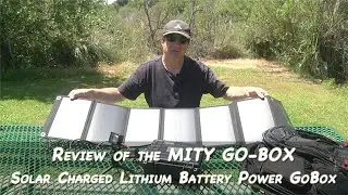 Review of the MITY GO-BOX Solar Charged portable battery unit for Ham and GMRS radios.