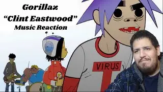 Впервые слышу | Gorillaz — Клинт Иствуд (официальное видео) | Реакция