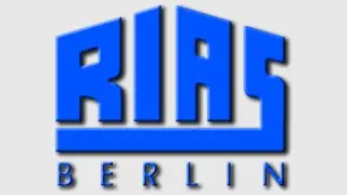 RIAS Berlin - Eine freie Stimme der freien Welt