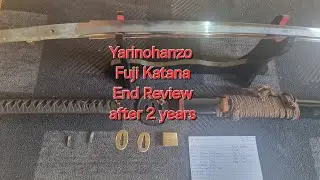 Yarinohanzo Fuji Katana End Review after 2 years