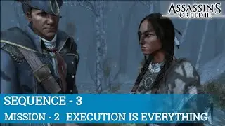 Assassin's Creed 3 - Sequence 3 - Mission 2 Execution Is Everything Gameplay