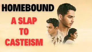 Homebound: A Slap To Indian Casteism, Review In Hindi...