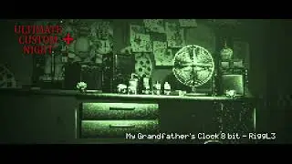 My Grandfather's Clock 8 Bit (Ultimate Custom Night Plus Soundtrack) | RiggL3