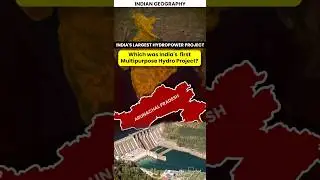 India's Largest Hydropower Project: Dibang Hydropower Project