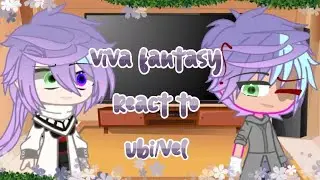 viva fantasy react to ubi/vel || maaf klo gj @muru_official  @Shiroiyun13  @ItzMe_Bng