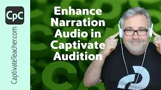 Edit & Enhance Your Narration Audio in Adobe Captivate and Adobe Audition