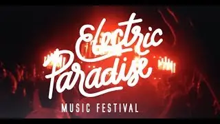 ELECTRIC PARADISE 2019 || Light Shilbert
