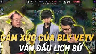 CẢM XÚC CỦA CÁC BLV VETV KHI BÌNH LUẬN VÁN 5 T1 - DRX | CHUNG KẾT CKTG 2022