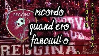 Mi ricordo una vecchia canzone che cantavano sempre gli ultrà - Coro Reggina [CON TESTO]