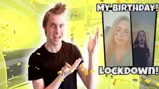 HOW I SPENT MY BIRTHDAY ON LOCKDOWN!