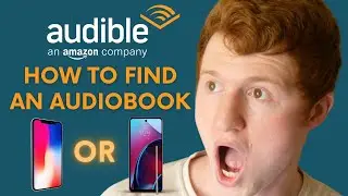 How to Find an Audiobook on Amazon Audible App | iPhone or Android