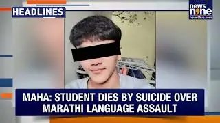 FSSAI Crackdown On Fake ORS Products | Delhi College Student Suicide | Maharashtra Marathi Row