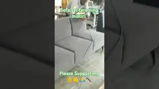 Sofa set #fereming mistiri Luonchar Sofa #Short feet trending #video You tube Short video #Laik