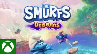 XBOX | The Smurfs   Dreams - Launch Trailer