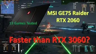 MSI GE75 Raider | i7 8750H + RTX 2060 Gaming Laptop - 13 Games Tested | **Description Update**