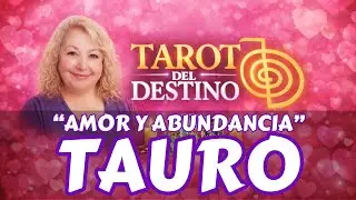 TAURO ♉ AMOR Y ABUNDANCIA LLEGAN JUNTOS A TU VIDA | Tarot del Destino #tauro