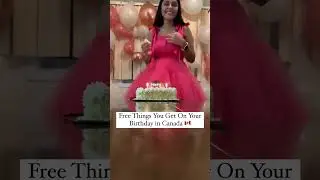 Free Items on your birthday in Canada 🇨🇦 | #indianbloggerincanada