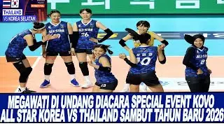 MEGAWATI DI UNDANG DIACARA SPECIAL EVENT KOVO ALL STAR KOREA VS THAILAND SAMBUT TAHUN BARU 2026