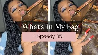 WHAT&rsquo;S IN MY BAG | Louis Vuitton Monogram Speedy 35
