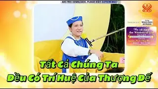 Tất Cả Chúng Ta Đều Có Trí Huệ Của Thượng Đế. We All Have the Wisdom of God. Mar.10, 1993, Singapore
