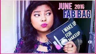 Fab Bag June 2016 Unboxing & Review | Indian Youtuber