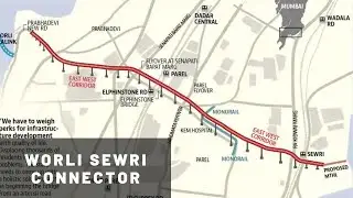 Worli Sewri Connector Project Details | Latest Update | Design | Progress | News | Current Status