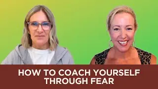 103. How to Coach Yourself Through Fear with Courtney Townley